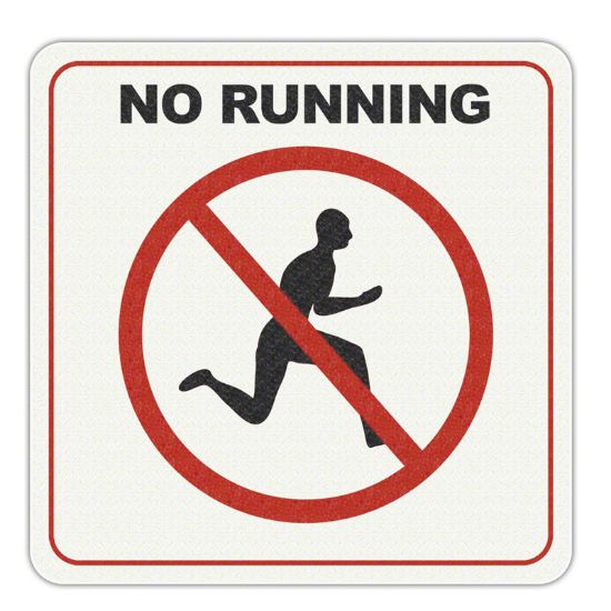 NO RUNNING SYMBOL 6IN X 6IN VINYL STICK ON 100TISW0606
