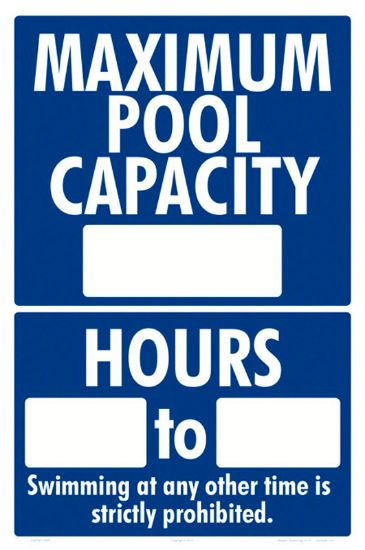 POOL HOURS/CAPACITY SIGN 12X18 8307WS1218E