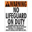 ALUMINUM WARNING NO LIFEGUARD 18X24 1001WA1824E