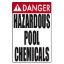 HAZARDOUS POOL CHEMICALS SIGN 5001WS1218E