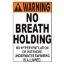 12INX18IN NO BREATHING UNDERWATER PLASTIC SIGN 5512WS1218E