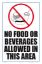 NO FOOD OR BEVERAGE ALLOWED IN AREA 8INx12IN PLASTIC 6801WS0812E