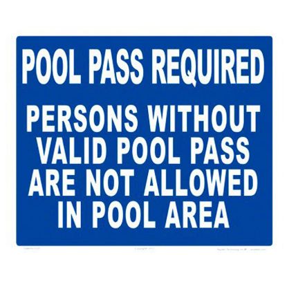 10X12 PLASTIC SIGN POOL PASSES REQUIRED 7044WS1210E