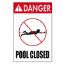 12 X 18 DANGER POOL CLOSED SIGN HEAVY DUTY WHITE ALUMINUM 7319WA1218E