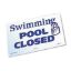 POOL CLOSED  12INX18IN 90-104