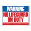 WARNING NO LIFEGUARD 40325