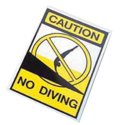 CAUTION - NO DIVING  12INX18IN 90-120