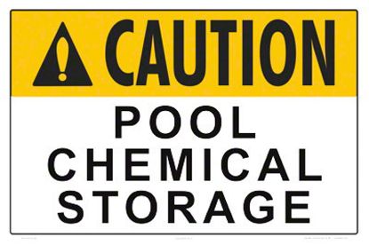 CAUTION POOL CHEMICAL STORAGE SIGN 8001WS1812E
